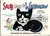9781565660427-1565660420-Socks Goes to Washington: The Diary of America's First Cat