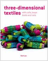 9781906388645-1906388644-Three-Dimensional Textiles with Coils, Loops, Knots and Nets