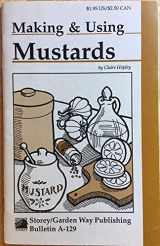 9780882666976-0882666975-Making and Using Mustards
