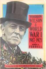 9780060912161-0060912162-Woodrow Wilson and World War I, 1917-1921