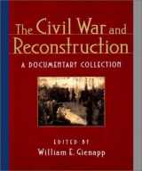 9780393975550-039397555X-The Civil War and Reconstruction: A Documentary Collection