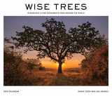 9781419730733-1419730738-Wise Trees 2020 Wall Calendar: Remarkable Living Monuments from Around the World