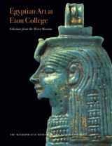 9780300086904-0300086903-Egyptian Art at Eton College Selections from the Myers Museum