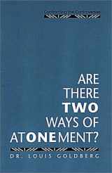 9781880226056-1880226057-Are there Two Ways of Atonement?: Confronting the Controversies