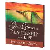 9781608102631-1608102637-FranklinCovey - Great Quotes on Leadership and Life Hardcover