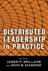 9780807748077-0807748072-Distributed Leadership in Practice (Critical Issues in Educational Leadership Series)