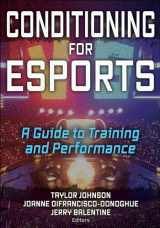 9781718207479-1718207476-Conditioning for Esports: A Guide to Training and Performance