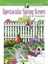 9780486845432-0486845435-Creative Haven Spectacular Spring Scenes Color by Number (Adult Coloring Books: Seasons)