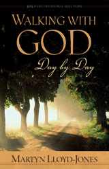 9781581345162-158134516X-Walking with God Day by Day: 365 Daily Devotional Selections
