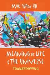 9789813108868-981310886X-MEANING OF LIFE AND THE UNIVERSE: TRANSFORMING