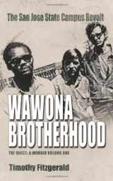 9781608600779-1608600777-The Wawona Brotherhood, The San Jose State Campus Revolt