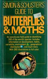 9780671660666-0671660667-Simon & Schuster's Guide to Butterflies & Moths: An Easy to Use Field Guide