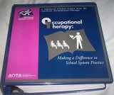 9781569000953-1569000956-Occupational Therapy: Making a Difference in School System Practice (Self-Paced Clinical Courses)