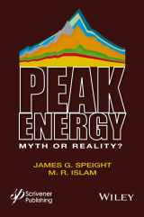 9781118549421-1118549422-Peak Energy: Myth or Reality?