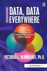 9781138416406-1138416401-Data, Data Everywhere: Bringing All the Data Together for Continuous School Improvement