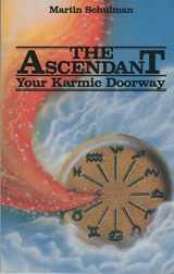 9780877285076-0877285071-The Ascendant: Your Karmic Doorway