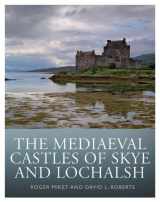 9781841586137-1841586137-The Mediaeval Castles of Skye and Lochalsh