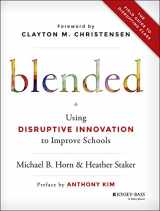 9781119039471-1119039479-Blended: Using Disruptive Innovation to Improve Schools (Custom EditionÂEducation Element)