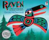 9780152024499-0152024492-Raven: A Trickster Tale from the Pacific Northwest: A Caldecott Honor Award Winner