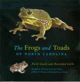 9781891097027-1891097024-The Frogs and Toads of North Carolina: Field Guide and Recorded Calls