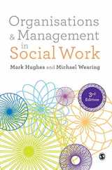 9781473934511-1473934516-Organisations and Management in Social Work: Everyday Action for Change