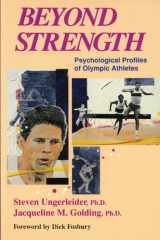 9780697120588-0697120589-Beyond Strength: Psychological Profiles of Olympic Athletes