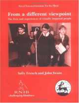 9781853024979-185302497X-From a Different Viewpoint: The Lives and Experiences of Visually Impaired People