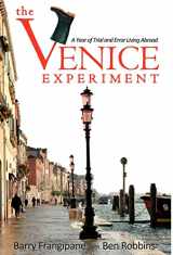 9780983614111-0983614113-The Venice Experiment: A Year of Trial and Error Living Abroad