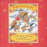 9781580081511-1580081517-Firecrackers: The Art and History