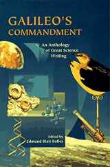 9780805073492-0805073493-Galileo's Commandment: 2,500 Years of Great Science Writing