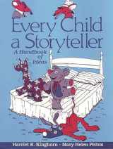 9780872878686-0872878686-Every Child a Storyteller: A Handbook of Ideas