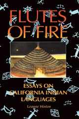 9780930588625-0930588622-Flutes of Fire: Essays on California Indian Languages
