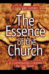 9780801090967-0801090962-The Essence of the Church: A Community Created by the Spirit