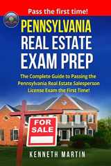 9781975636241-1975636244-Pennsylvania Real Estate Exam Prep: The Complete Guide to Passing the Pennsylvania Real Estate Salesperson License Exam the First Time!