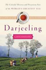 9781408846070-1408846071-Darjeeling: A History of the World's Greatest Tea