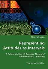 9783836427043-3836427044-Representing Attitudes as Intervals - A Reformulation of Coombs' Theory of Unidimensional Unfolding