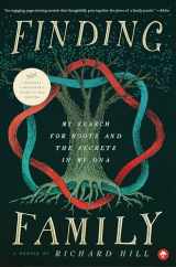 9781945547393-1945547391-Finding Family: My Search for Roots and the Secrets in My DNA