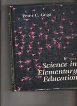 9780024133212-0024133213-Science in Elementary Education