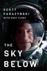 9781503936690-1503936694-The Sky Below: A True Story of Summits, Space, and Speed