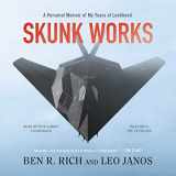 9781478908210-1478908211-Skunk Works: A Personal Memoir of My Years at Lockheed