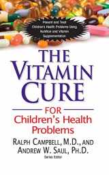 9781591202943-1591202949-The Vitamin Cure for Children's Health Problems