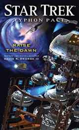 9781451649567-1451649568-Typhon Pact: Raise the Dawn (Star Trek)