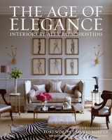 9780847838813-0847838811-The Age of Elegance: Interiors by Alex Papachristidis