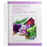 9781937702717-1937702715-1001.2018—Reference Guide for Essential Oils, by Connie and Alan Higley, 2018 (Softcover, Coil Bound)