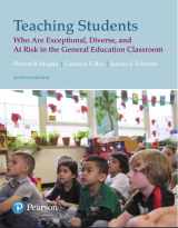 9780136941514-0136941516-Teaching Students Who Are Exceptional, Diverse, and At Risk in the General Education Classroom -- Pearson eText