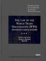 9780314906632-0314906630-The Law of the World Trade Organization (WTO): Documents, Cases & Analysis (American Casebook)