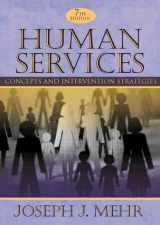 9780205265077-0205265073-Human Services: Concepts and Intervention Strategies