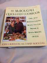 9780525942085-0525942084-The McDougall Quick & Easy Cookbook: Over 300 Delicious Low - Fat Recipes You Can Prepare in Fifteen Minutes or Less