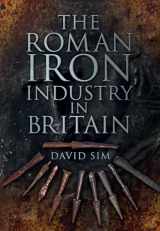 9780752468655-0752468650-The Roman Iron Industry in Britain