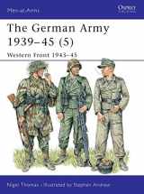 9781855327979-185532797X-The German Army 1939-45 (5) : Western Front 1943-45 (Men-At-Arms Series, 336)